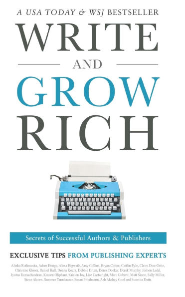 Write and Grow Rich: Secrets of Successful Authors and Publishers