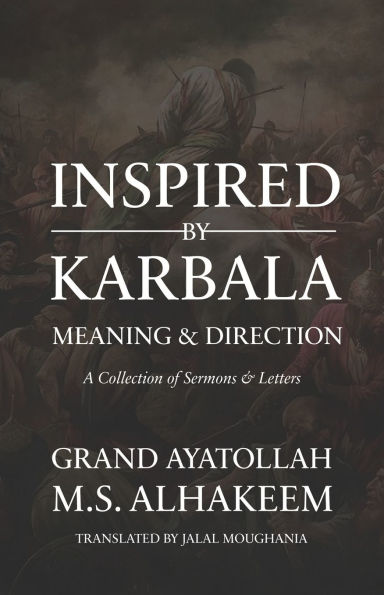 Inspired by Karbala: Meaning and Direction
