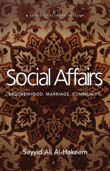 Social Affairs: Brotherhood. Marriage. Community.