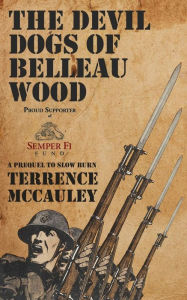 Title: The Devil Dogs of Belleau Wood, Author: Terrence McCauley