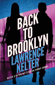 Title: Back to Brooklyn, Author: Lawrence Kelter