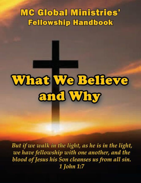 What We Believe and Why