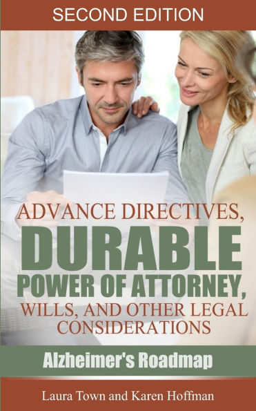 Advance Directives, Durable Power of Attorney, Wills, and Other Legal Considerations