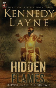 Title: Hidden Flames (Surviving Ashes, Book Two), Author: Kennedy Layne