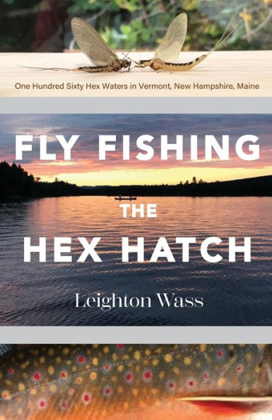 Fly Fishing the Hex Hatch