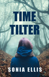 Title: TimeTilter, Author: Sonia Ellis