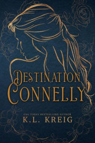 Title: Destination Connelly Special Edition Cover: The Colloway Brothers #4, Author: K L Kreig