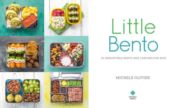 Little Bento: 32 Irresistible Bento Box Lunches for Kids