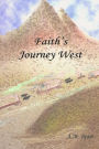 Faith's Journey West