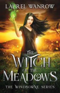 Title: The Witch of the Meadows, Author: Laurel Wanrow