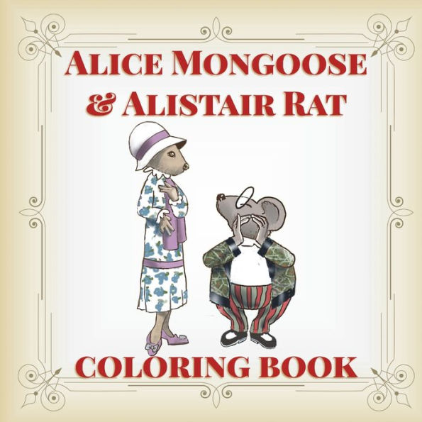 Alice Mongoose and Alistair Rat Coloring Book