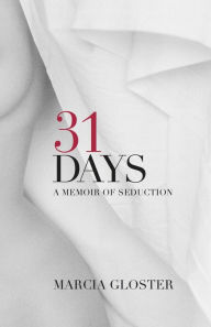 Title: 31 Days, Author: Marcia Gloster