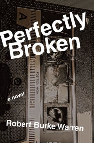 Title: Perfectly Broken, Author: Robert Burke Warren