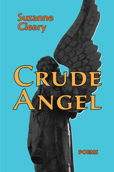 Crude Angel: Poems