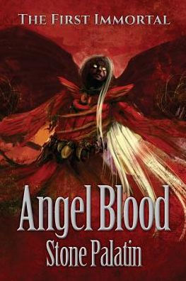 The First Immortal: Angel Blood