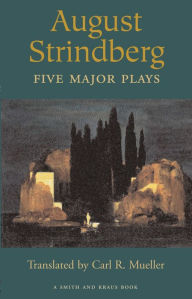 Title: August Strindberg: Five Major Plays, Author: Carl Mueller