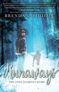 Title: Runaways: The Long Journey Home, Author: Brenda C. Poulos