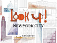Title: Look Up!: New York City, Author: Lauren Rubin