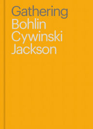 Title: Gathering: Bohlin Cywinski Jackson, Author: Sam Lubell