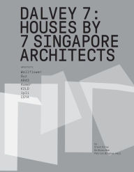 Title: Dalvey 7: 7 House by Singapore Architects, Author: Patrick Bingham-Hall