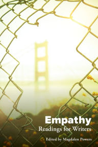 Title: Empathy: Readings for Writers, Author: Magdalen Powers