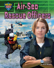 Title: Air-Sea Rescue Officers, Author: Kevin Blake