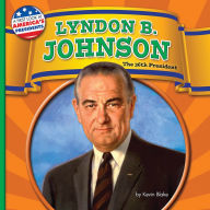 Title: Lyndon B. Johnson : The 36th President, Author: Kevin Blake