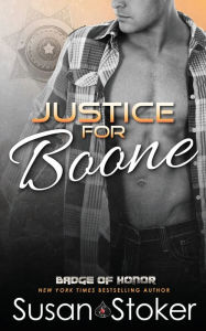 Title: Justice for Boone, Author: Susan Stoker