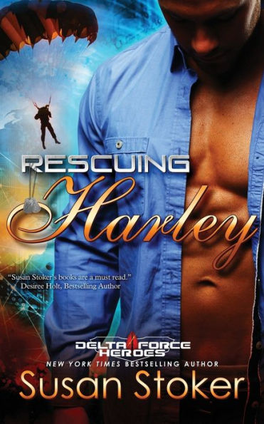 Rescuing Harley (Delta Force Heroes Series #3)
