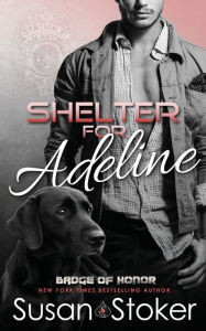 Title: Shelter for Adeline, Author: Susan Stoker