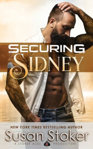 Title: Securing Sidney, Author: Susan Stoker