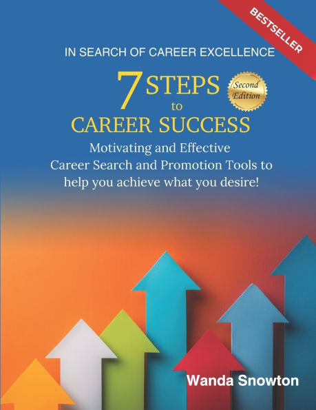 In Search of Career Excellence: 7 Steps to Career Success