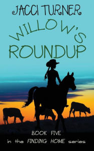 Title: Willow's Roundup, Author: Jacci Turner
