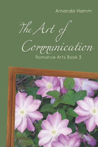 Title: The Art of Communication, Author: Amanda Hamm