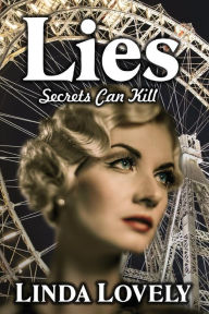 Title: Lies: Secrets Can Kill, Author: Linda Lovely