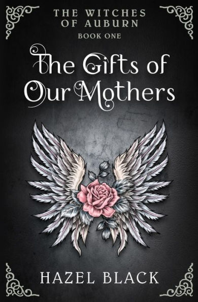 The Witches of Auburn: The Gifts of Our Mothers