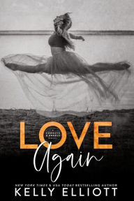 Title: Love Again, Author: Kelly Elliott