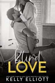 Title: Blind Love, Author: Kelly Elliott