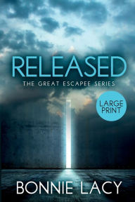 Title: Released Large Print, Author: Bonnie Lacy