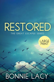 Title: Restored Large Print, Author: Bonnie Lacy
