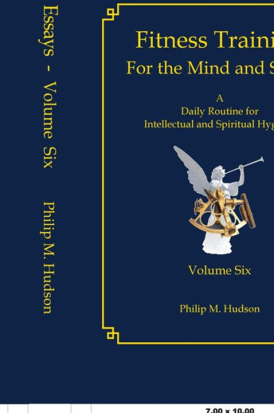 Fitness Training For The Mind and Spirit: A Daily Routine For Intellectual and Spiritual Hygiene