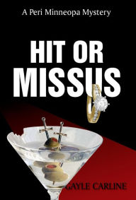 Title: Hit or Missus, Author: Gayle Carline