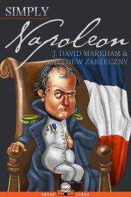 Title: Simply Napoleon, Author: J. David Markham