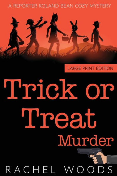 Trick or Treat Murder: Large Print Edition