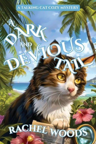 A Dark and Devious Tail: A Talking Cat Cozy Mystery
