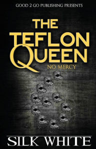 Title: The Teflon Queen 6, Author: Silk White