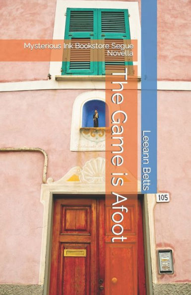 The Game is Afoot: Mysterious Ink Bookstore Segue Novella