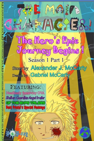 The Main Character!: The Hero's Epic Journey Begins!: Part 1