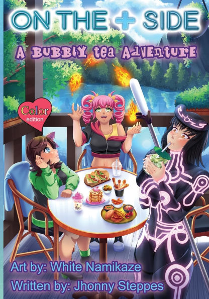 On The Plus Side: A Bubbly Tea Adventure: Color Edition