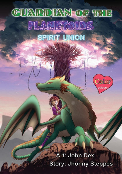 Guardian of the Planetoids: Spirit Union: Color Edition